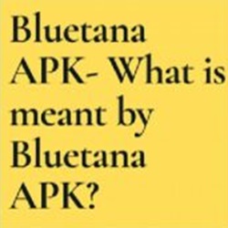 Bluetana 1 Bluetana Apk