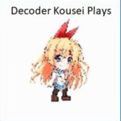 Decoder Kousei Plays 1 Decoder Kousei Plays